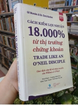 CÁCH KIẾM LỢI NHUẬN 18.000% TỪ THỊ TRƯỜNG CHỨNG KHOÁN - GIL MORALES & Dr. CHRIS KACHER