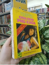 NHỮNG BÀI THUỐC HAY CHỮA BỆNH PHỤ KHOA - LÊ TỬ