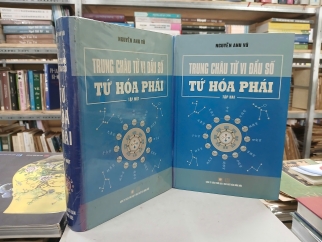 TRUNG CHÂU TỬ VI ĐẨU SỐ TỨ HÓA PHÁI - NGUYỄN ANH VŨ