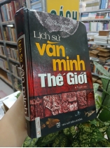 LỊCH SỬ VĂN MINH THẾ GIỚI - S. STAVRIANOS (Người dịch: Đồng Lâm)