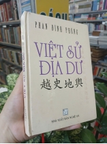 VIỆT SỬ ĐỊA DƯ - PHAN ĐÌNH PHÙNG (Nguyễn Hữu Mùi dịch và chú giải)