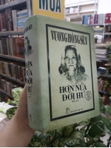 HƠN NỬA ĐỜI HƯ - VƯƠNG HỒNG SỂN