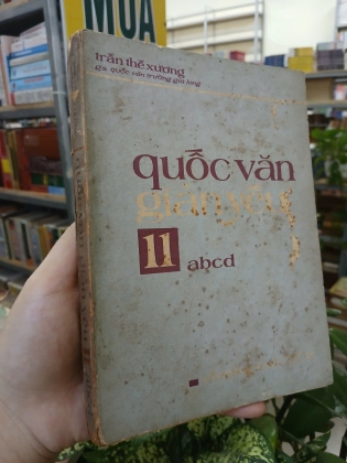 QUỐC VĂN GIẢN YẾU 11 ABCD - TRẦN THẾ XƯƠNG