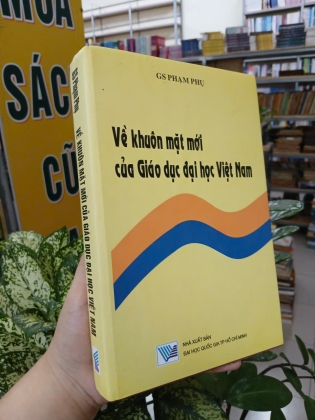 VỀ KHUÔN MẶT MỚI CỦA GIÁO DỤC ĐẠI HỌC VIỆT NAM - PHẠM PHỤ