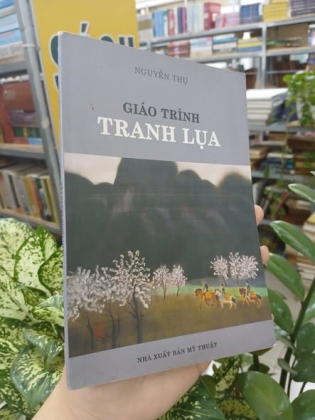 GIÁO TRÌNH TRANH LỤA - NGUYỄN THỤ
