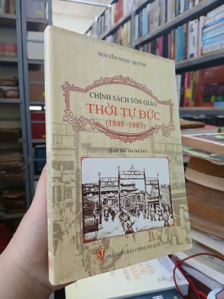 CHÍNH SÁCH TÔN GIÁO THỜI TỰ ĐỨC (1848 -1883) - NGUYỄN NGỌC QUỲNH