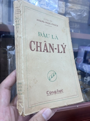 ĐÂU LÀ CHÂN LÝ - HOÀNG NGỌC PHÁCH