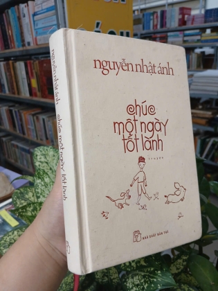 CHÚC MỘT NGÀY TỐT LÀNH - NGUYỄN NHẬT ÁNH