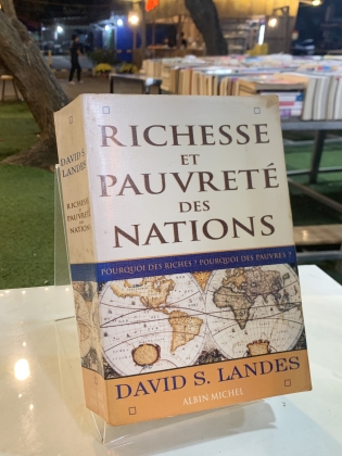 RICHESSE ET PAUVRETE DES NATIONS (SỰ GIÀU NGHÈO CỦA CÁC QUỐC GIA)- DAVID S. LANDES