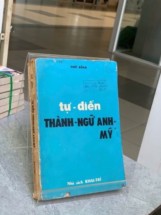 TỰ ĐIỂN THÀNH NGỮ ANH MỸ - NGÔ ĐỒNG