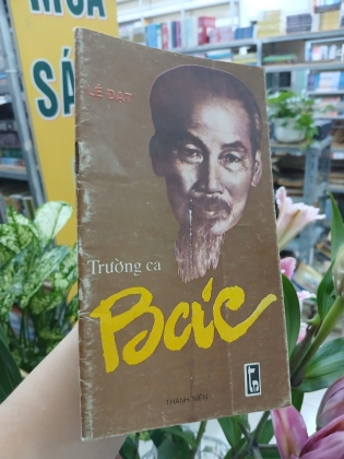 BÁC - TRƯỜNG CA CỦA LÊ ĐẠT