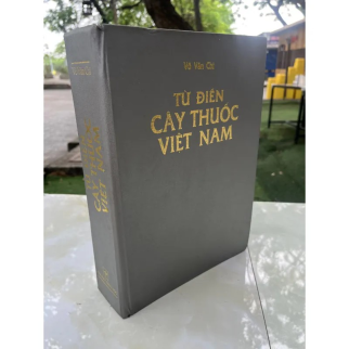 TỪ ĐIỂN CÂY THUỐC VIỆT NAM - VÕ VĂN CHI 