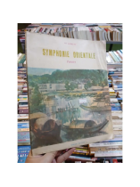 SYMPHONIE ORIENTALE POÉSIES (BẢN GIAO HƯỞNG PHƯƠNG ĐÔNG) - VÕ LONG TÊ
