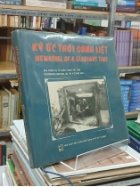 KÝ ỨC THỜI OANH LIỆT - MEMORIAL OF A GLORIOUS TIME