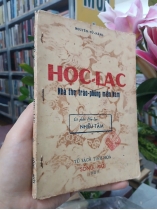 HỌC LẠC (NHÀ THƠ TRÀO PHÚNG MIỀN NAM) - NGUYÊN TỬ NĂNG