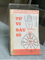 TỬ VI ĐẨU SỐ: PHƯƠNG PHÁP THỰC HÀNH CHẤM SỐ TỬ VI - NGUYỄN VĂN TOÀN 