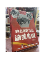 DẤU ẤN CHIẾN THẮNG BIÊN GIỚI TÂY NAM - VŨ THIÊN BÌNH 