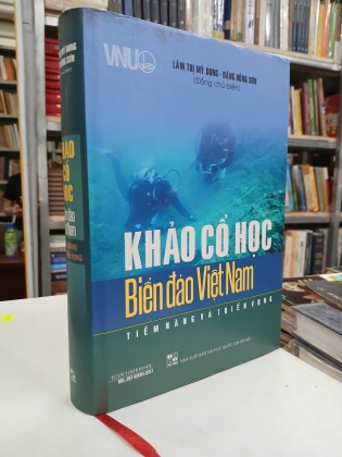 KHẢO CỔ HỌC BIỂN ĐẢO VIỆT NAM - LÂM THỊ MỸ DUNG, ĐẶNG HỒNG SƠN 