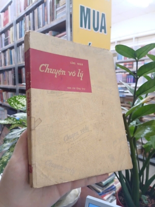 CHUYỆN VÔ LÝ - LÃNG NHÂN 