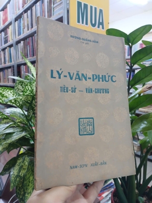 LÝ VĂN PHỨC TIỂU SỬ - VĂN CHƯƠNG (Dương Quảng Hàm chú giải)