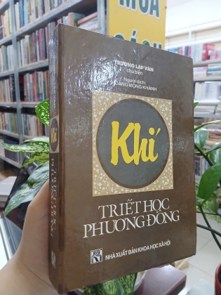 KHÍ: TRIẾT HỌC PHƯƠNG ĐÔNG - Trương Lập Văn chủ biên