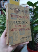THOẠI NGỌC HẦU VÀ NHỮNG CUỘC KHAI PHÁ MIỀN HẬU GIANG - NGUYỄN VĂN HẦU