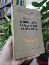 TÌM HIỂU CÔNG TÁC HẬU CẦN THỜI XƯA - HOÀNG ĐIỀN