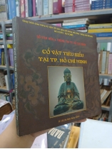 CỔ VẬT TIÊU BIỂU TẠI TP. HỒ CHÍ MINH