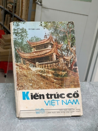 KIẾN TRÚC CỔ VIỆT NAM - VŨ TAM LANG