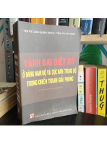 VÀNH ĐAI DIỆT MỸ Ở ĐÔNG NAM BỘ VÀ CỰC NAM TRUNG BỘ TRONG CHIẾN TRANH GIẢI PHÓNG