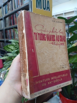 CUỘC PHIÊU LƯU TƯ TƯỞNG VĂN HỌC ÂU CHÂU THẾ KỶ XX - R. M. ALBÉRÈS (Bản dịch của Vũ Đình Lưu)