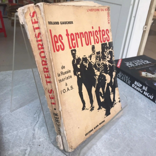 LES TERRORISTES (NHỮNG KẺ KHỦNG BỐ) - ROLAND GAUCHER