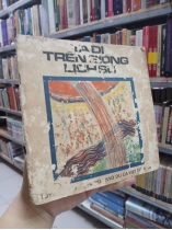 TA ĐI TRÊN GIÒNG LỊCH SỬ