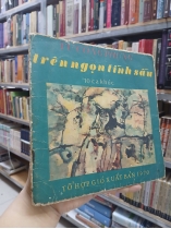 TRÊN NGỌN TÌNH SẦU - TỪ CÔNG PHỤNG