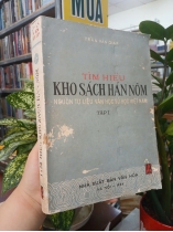 TÌM HIỂU KHO SÁCH HÁN NÔM TẬP 1 - TRẦN VĂN GIÁP