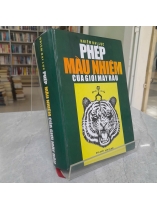 PHÉP MẦU NHIỆM CỦA GIỚI MÀY RÂU - NHIỆM ĐẠI LỰC ( NGUYỄN AN DỊCH)
