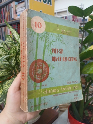 SỬ ĐỊA LỚP MƯỜI: VIỆT SỬ ĐỊA LÝ ĐẠI CƯƠNG 