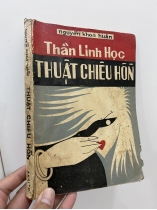THẦN LINH HỌC THUẬT CHIÊU HỒN - NGUYỄN KHOA HUÂN (1972)