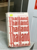 THAILAND: THE MODERNIZATION OF A BUREAUCRATIC POLITY (THÁI LAN: SỰ HIỆN ĐẠI HÓA CỦA MỘT THỂ CHẾ QUAN LIÊU) - FRED W. RIGGS