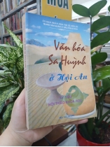 VĂN HÓA SA HUỲNH Ở HỘI AN 
