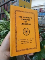 THE BUDDHA'S TEACHINGS ON LIBERATION (GIÁO LÝ CỦA ĐỨC PHẬT VỀ SỰ GIẢI THOÁT) - U BA HTAY