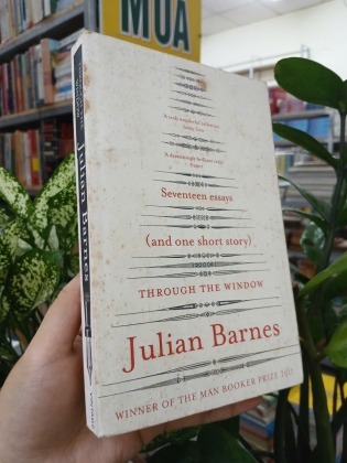 THROUGH THE WINDOW (QUA CỬA SỔ) - JULIAN BARNES