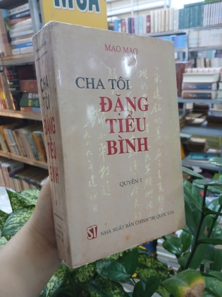 CHA TÔI ĐẶNG TIỂU BÌNH (QUYỂN 1) - MAO MAO 