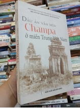 DẤU ẤN VĂN HÓA CHAMPA Ở MIỀN TRUNG VIỆT NAM 