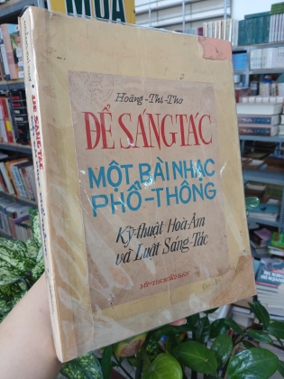 ĐỂ SÁNG TÁC MỘT BÀI NHẠC PHỔ THÔNG - HOÀNG THI THƠ