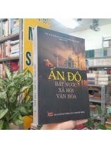 ẤN ĐỘ: ĐẤT NƯỚC, XÃ HỘI, VĂN HÓA - LÊ VĂN TOAN, NGUYỄN THỊ MAI LIÊN