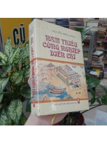 NAM TRIỀU CÔNG NGHIỆP DIỄN CHÍ (BÌA CỨNG) - NGUYỄN KHOA CHIÊM