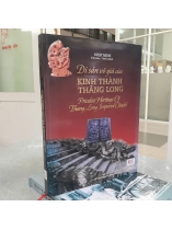 DI SẢN VÔ GIÁ CỦA KINH THÀNH THĂNG LONG ( BÌA CỨNG) - NHẬT MINH