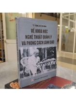 TƯ TƯỞNG HỒ CHÍ MINH VỀ KHOA HỌC NGHỆ THUẬT QUẢN LÝ VÀ PHONG CÁCH LÃNH ĐẠO - PHẠM VĂN BẢY