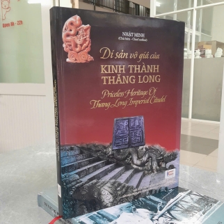 DI SẢN VÔ GIÁ CỦA KINH THÀNH THĂNG LONG ( BÌA CỨNG) - NHẬT MINH
